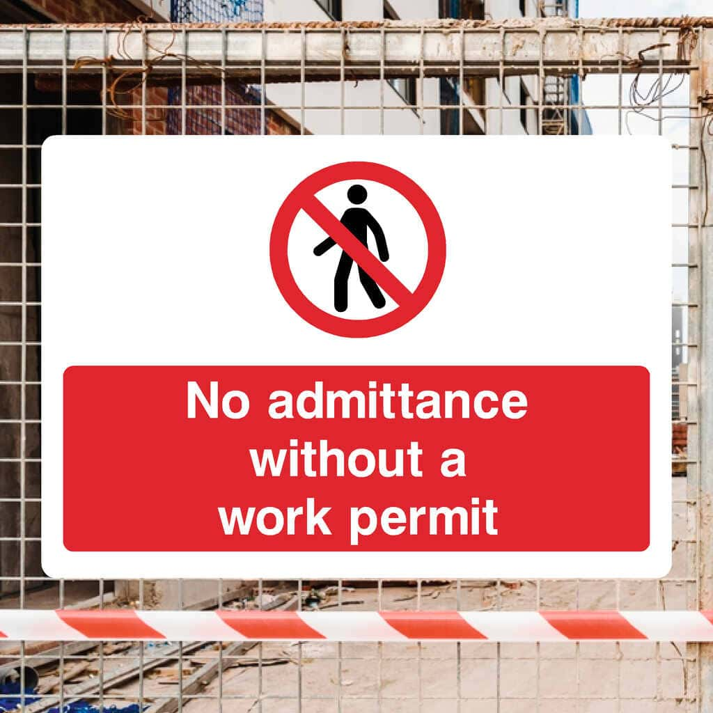 No Admittance Without a Work Permit Sign - The Sign Shed