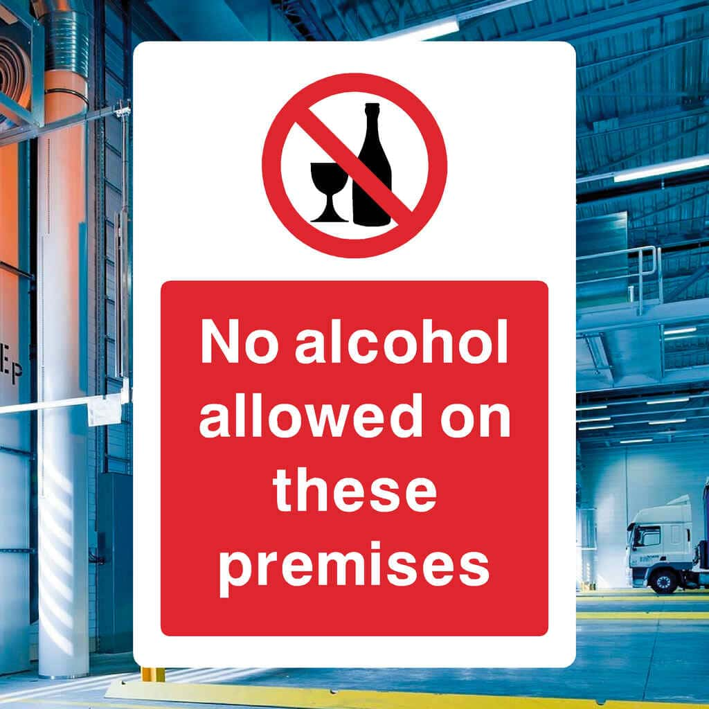 No Alcohol On These Premises Prohibited Sign - The Sign Shed