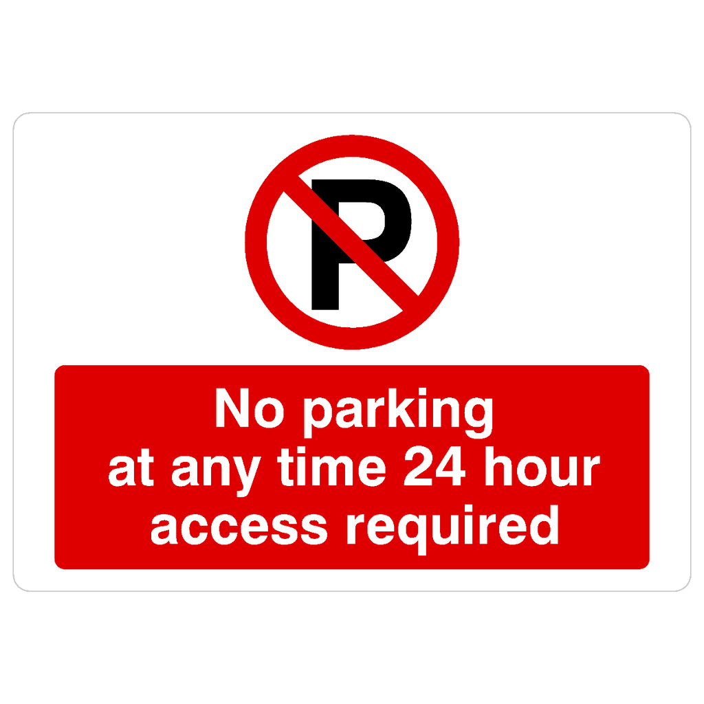 No Parking 24 Hour Access Required P Sign Landscape - The Sign Shed