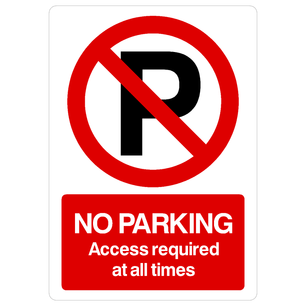 No Parking Access Required At All Times P Sign Portrait - The Sign Shed