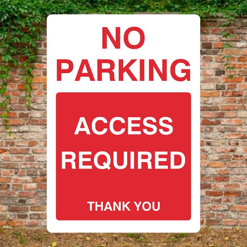 No Parking Access Required Portrait Sign - The Sign Shed