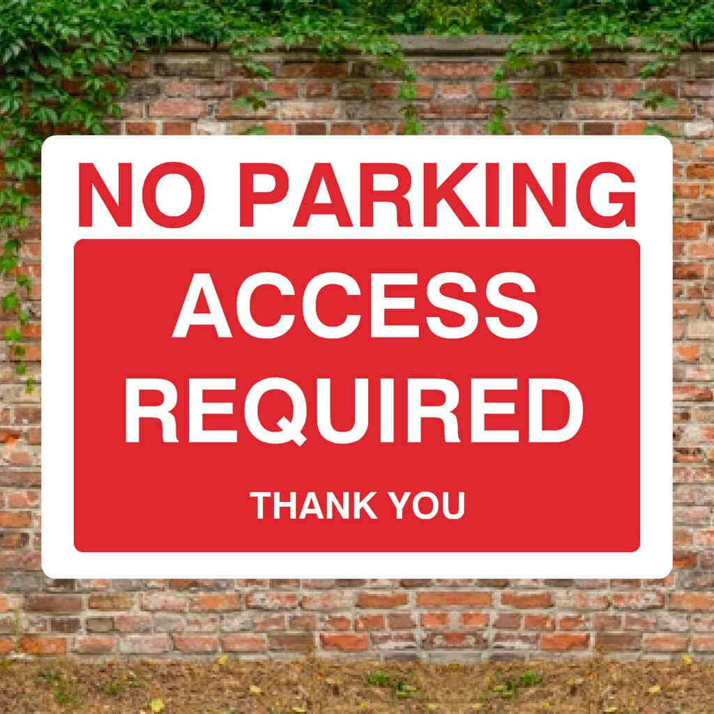 No Parking Access Required Sign - The Sign Shed