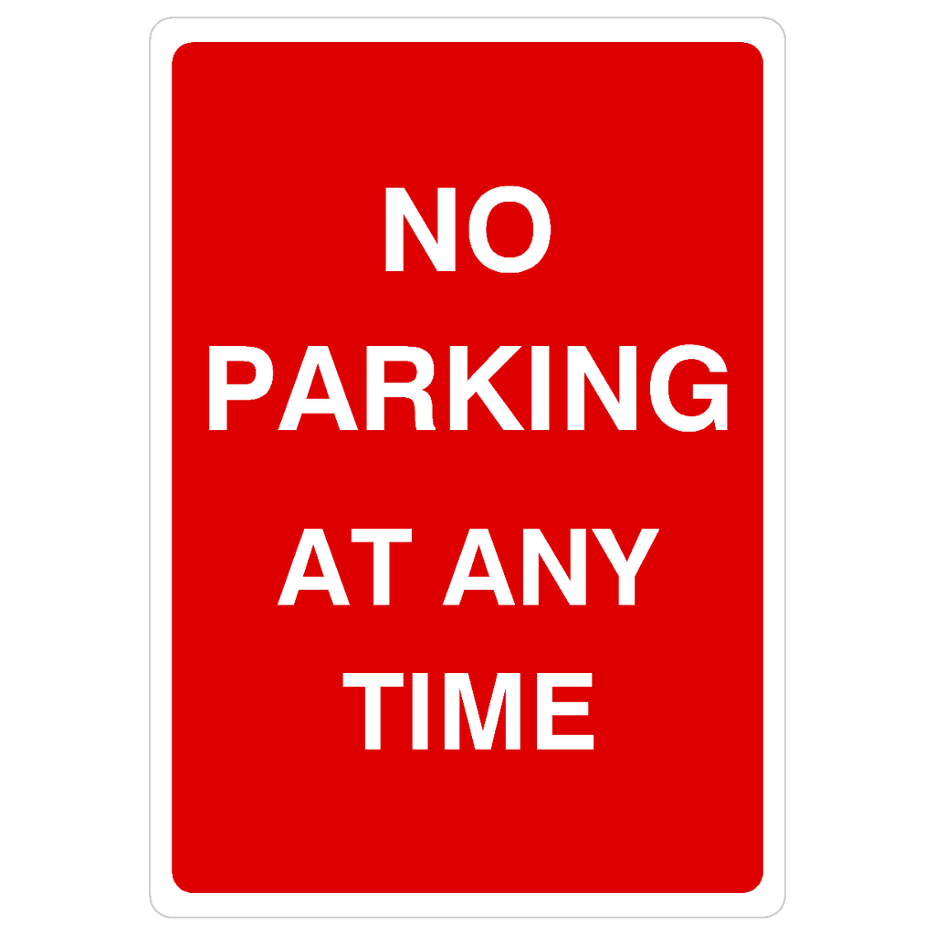 No Parking At Any Time Sign - The Sign Shed