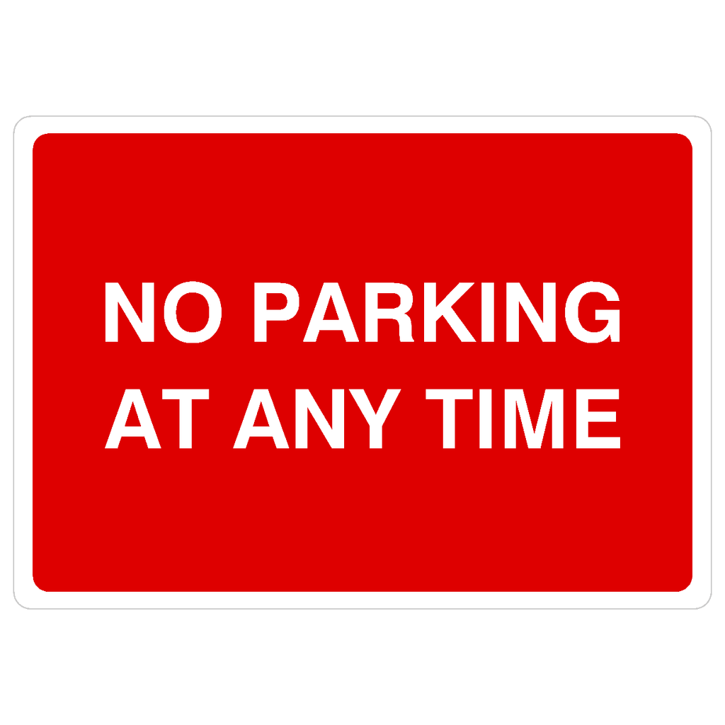 No Parking At Any Time Sign - The Sign Shed