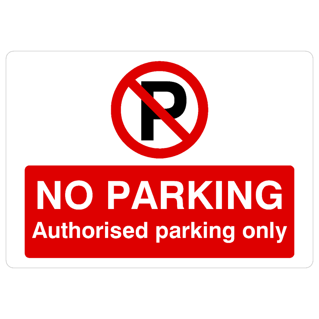 No Parking Authorised Parking P Sign Landscape - The Sign Shed