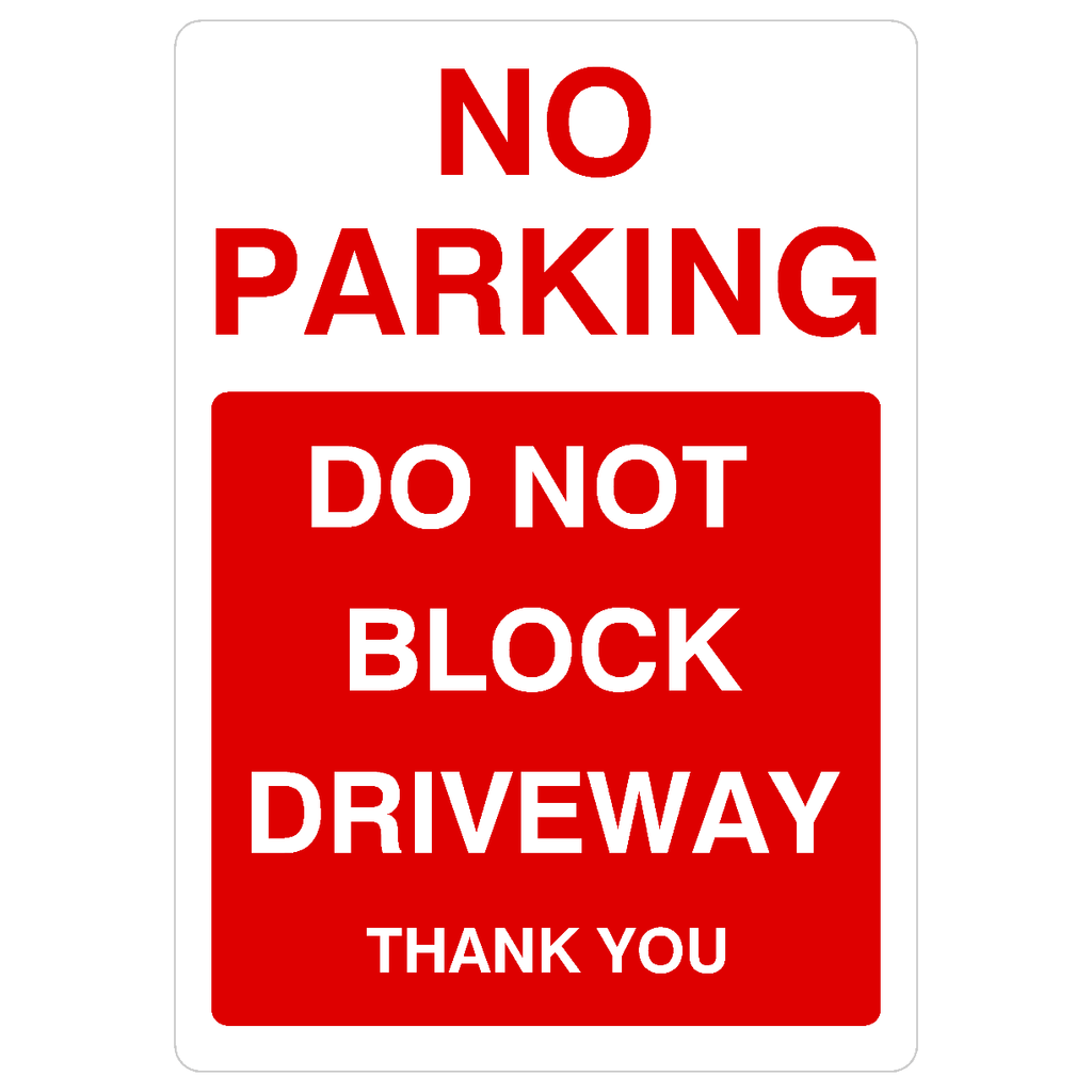 No Parking Do Not Block Driveway Portrait Sign - The Sign Shed