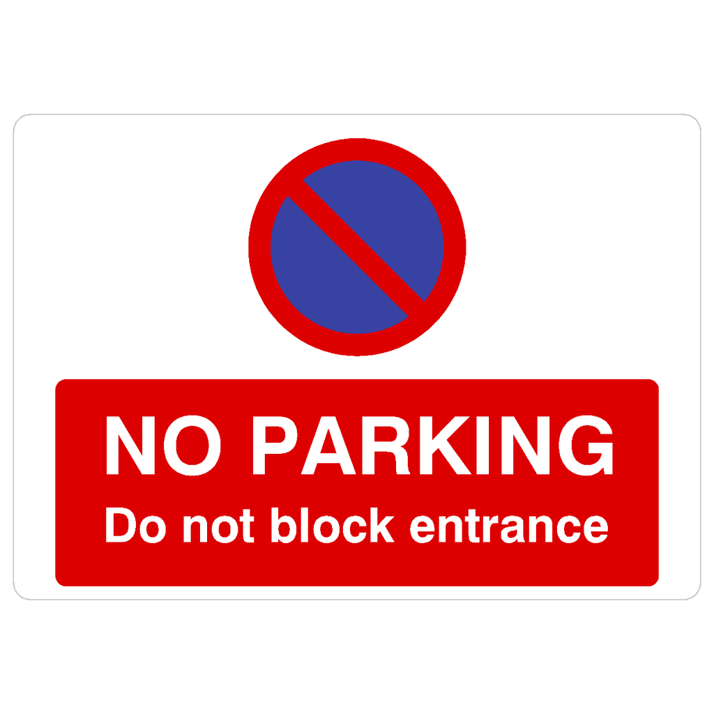 No Parking Do Not Block Entrance At Any Time Landscape - The Sign Shed