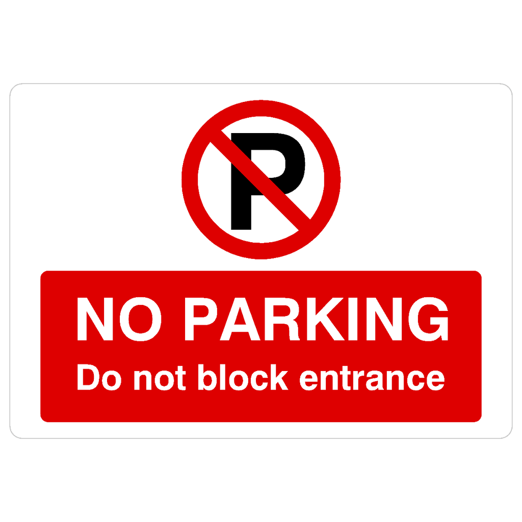 No Parking Do Not Block Entrance P Sign Landscape - The Sign Shed