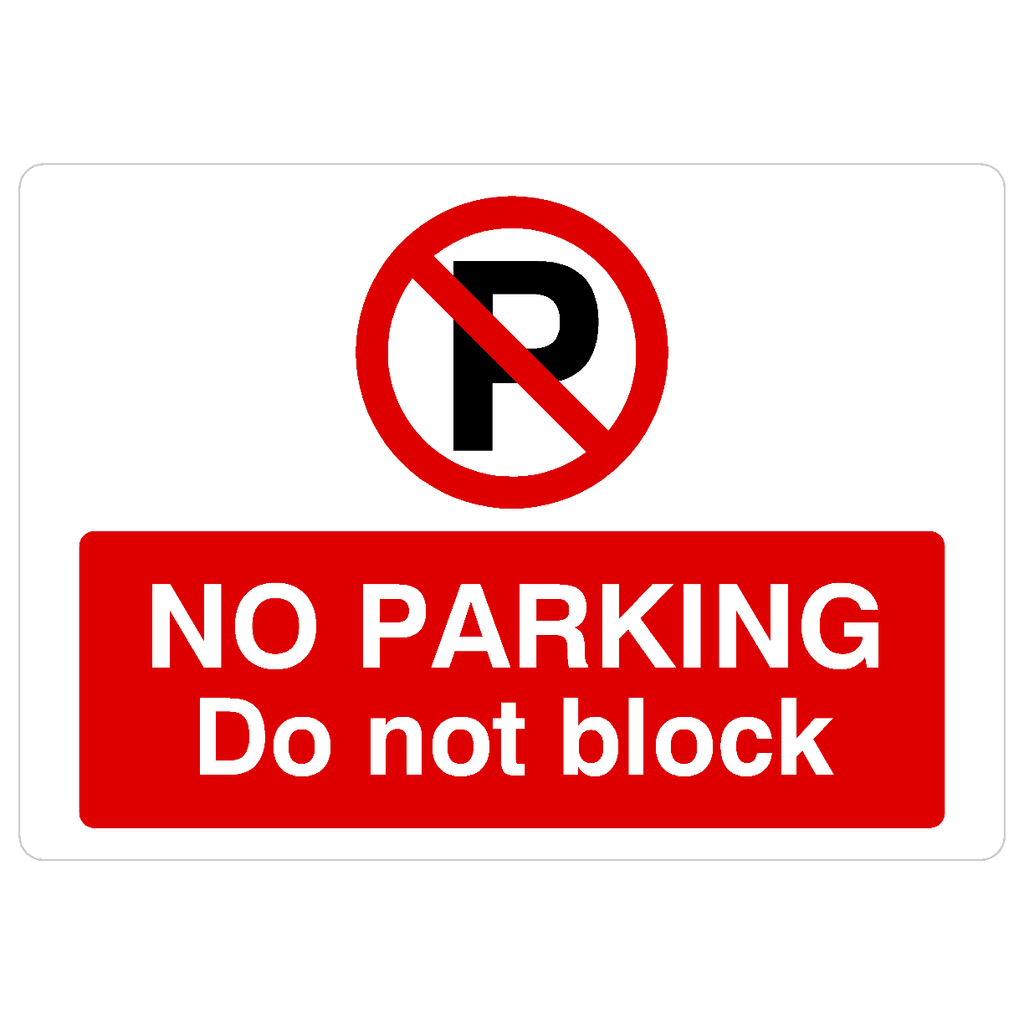 No Parking Do Not Block P Sign Landscape - The Sign Shed