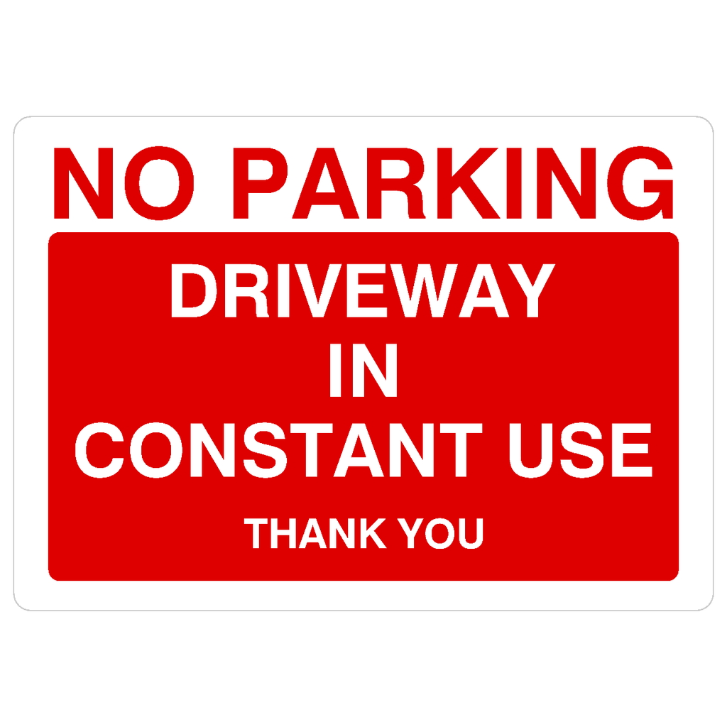 No Parking Driveway In Constant Use Sign - The Sign Shed