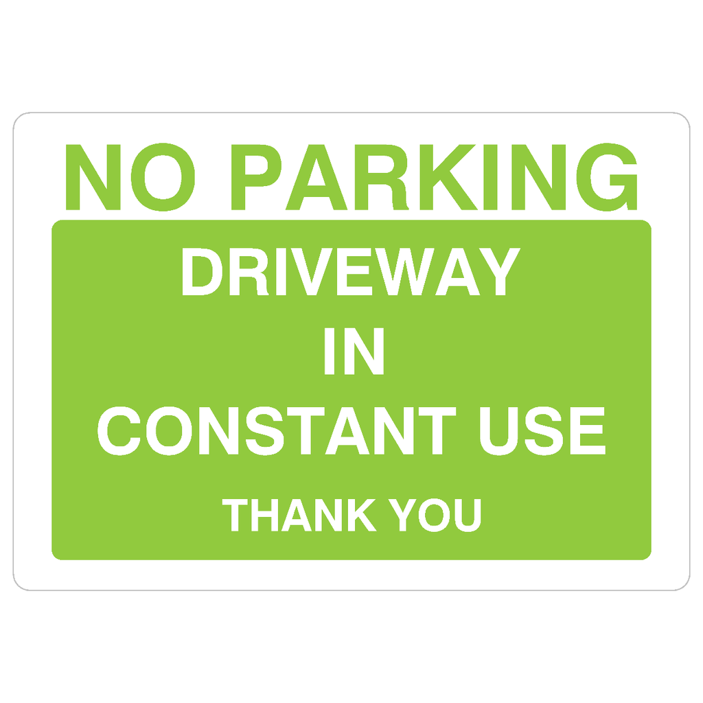 No Parking Driveway In Constant Use Sign in Bright Green - The Sign Shed