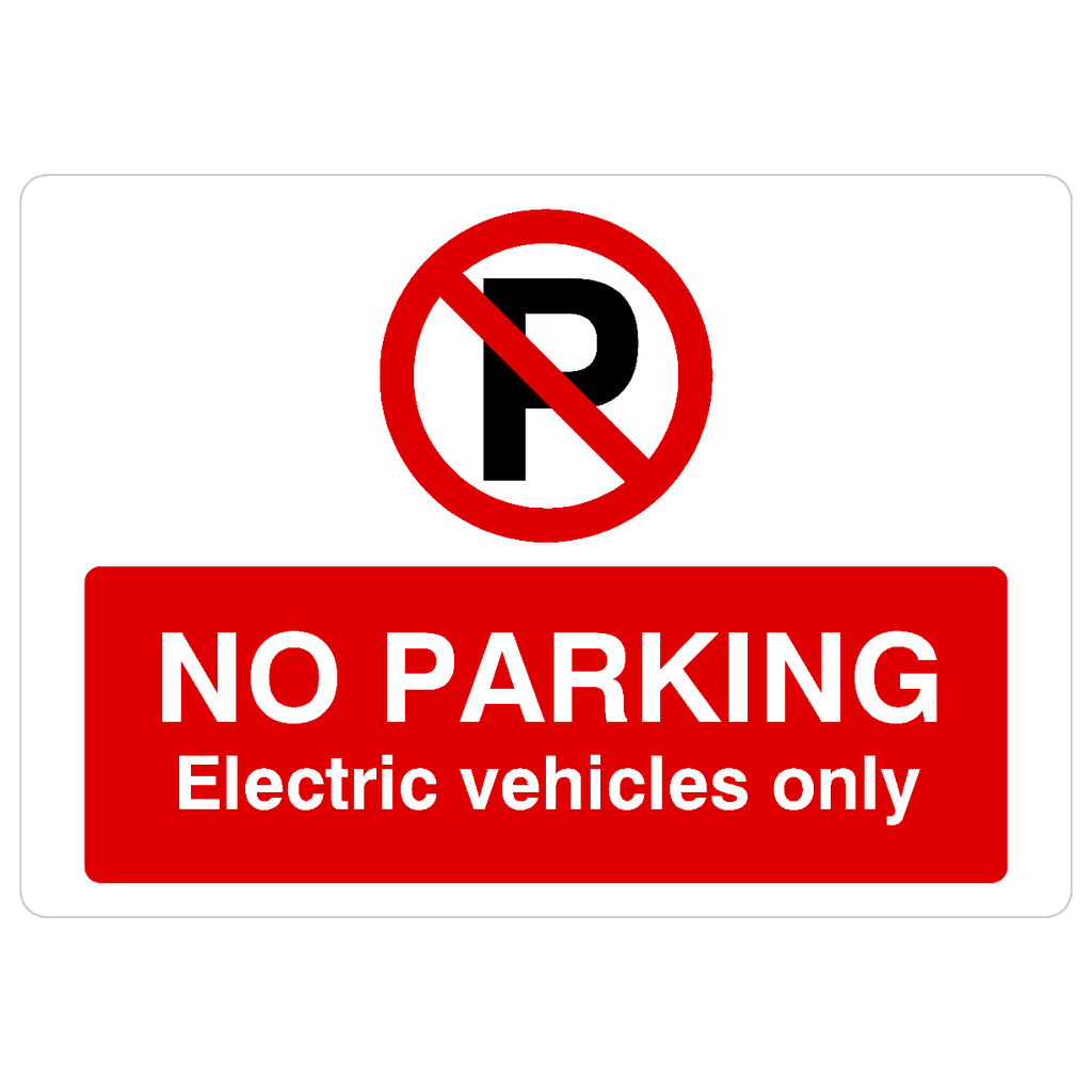 No Parking Electric Vehicles Only P Sign Landscape - The Sign Shed