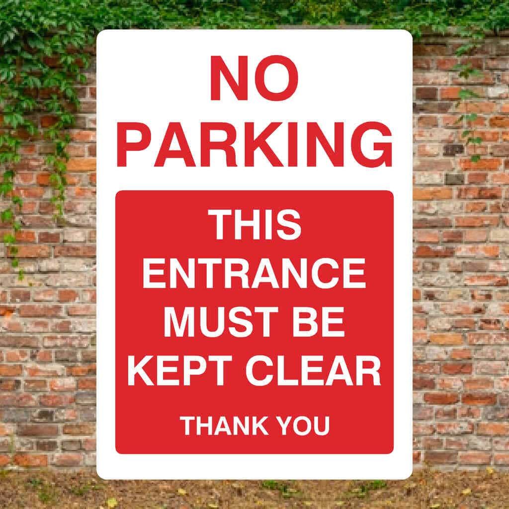 No Parking Entrance Must Be Kept Clear Portrait Sign - The Sign Shed