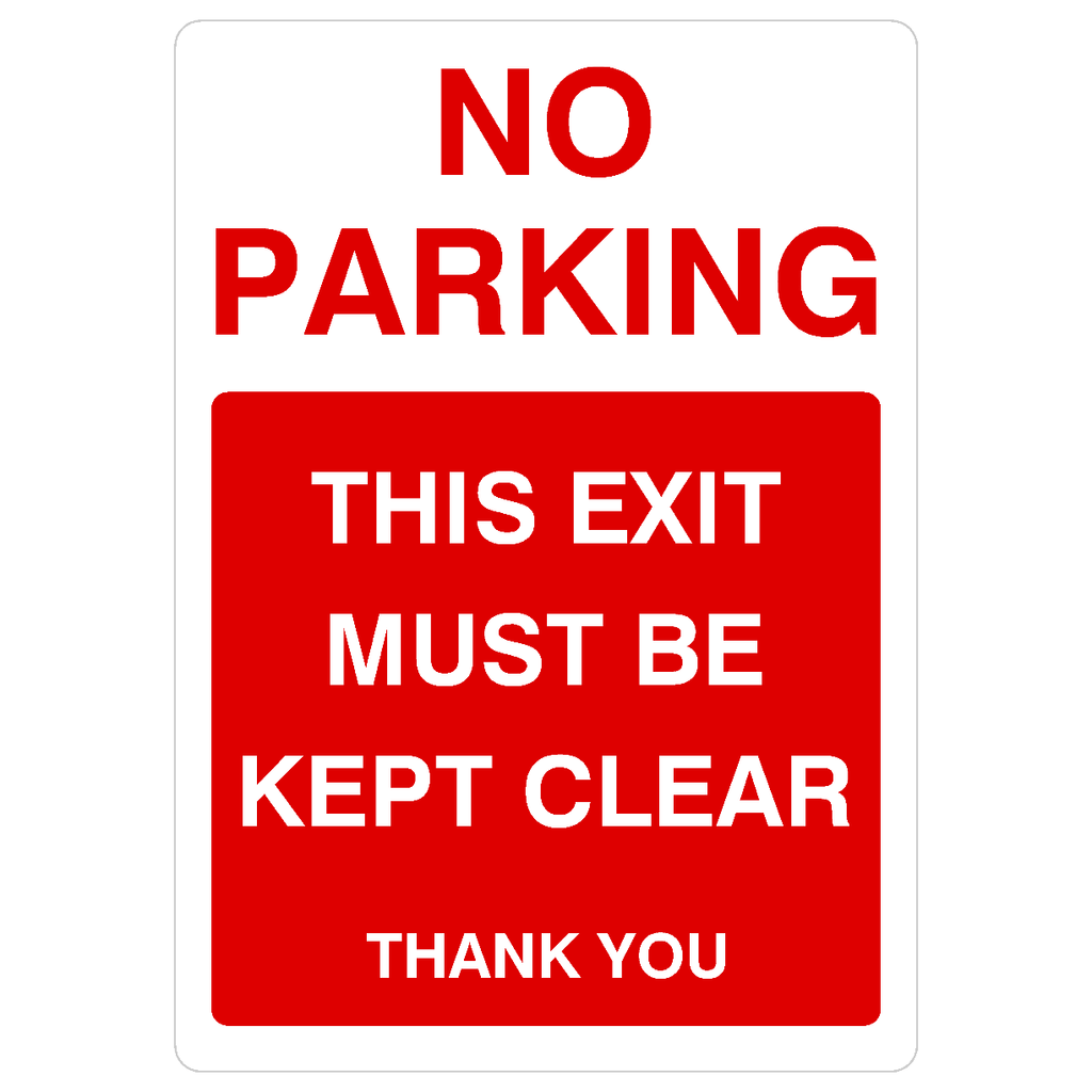 No Parking Exit Must Be Kept Clear Portrait Sign - The Sign Shed