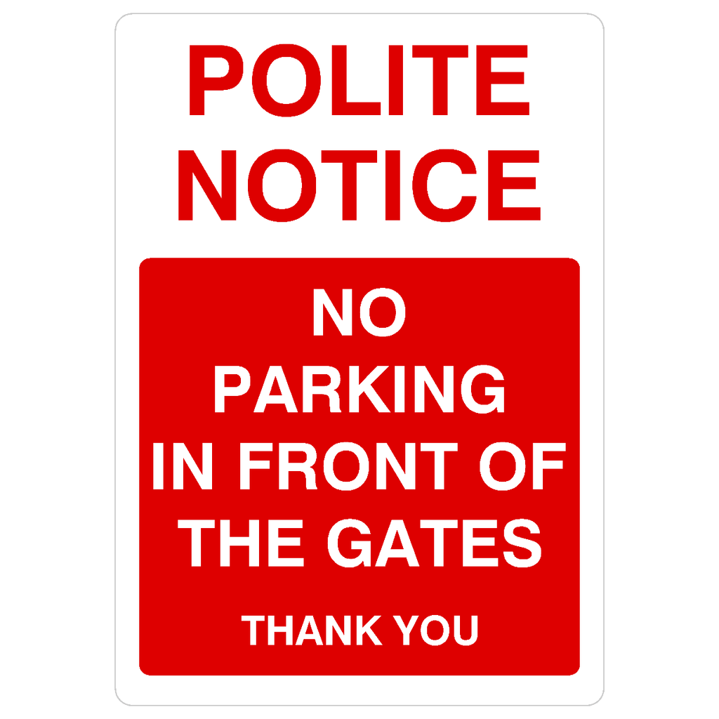 No Parking In Front Of The Gates Portrait Sign - The Sign Shed