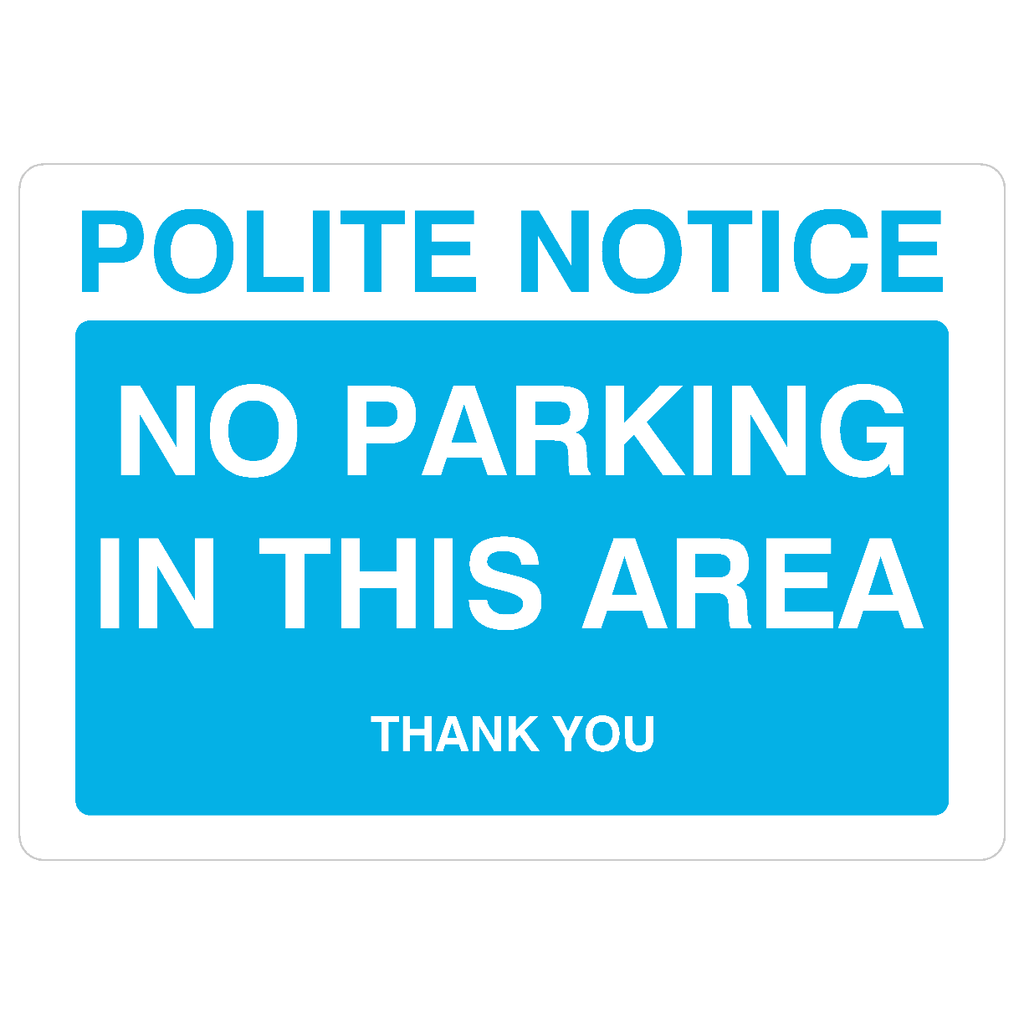 No Parking In This Area Sign in Bright Blue - The Sign Shed