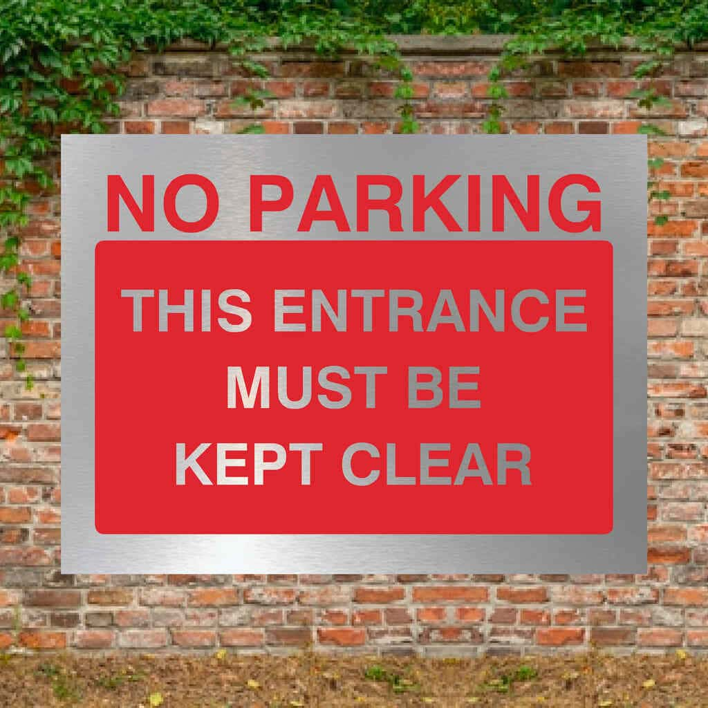 No Parking Keep Entrance Clear Sign Silver - The Sign Shed