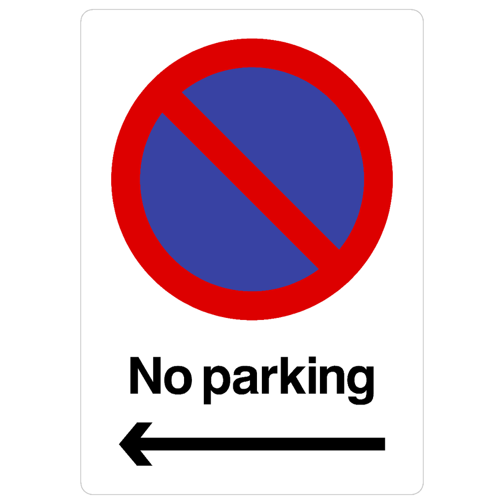 No Parking Left Arrow At Any Time Sign Portrait - The Sign Shed