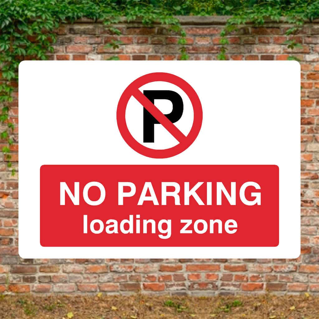 No Parking Loading Zone P Sign Landscape - The Sign Shed