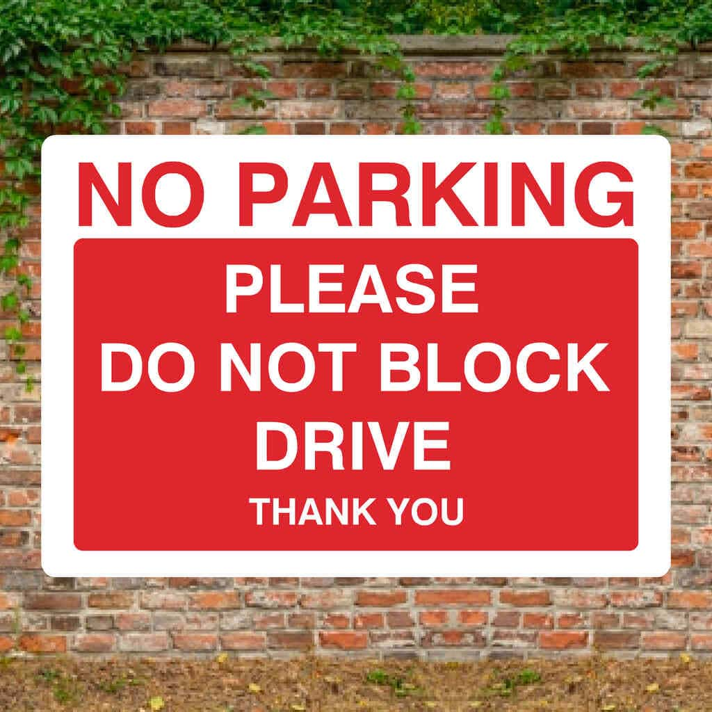 No Parking Please Do Not Block Drive Sign - The Sign Shed