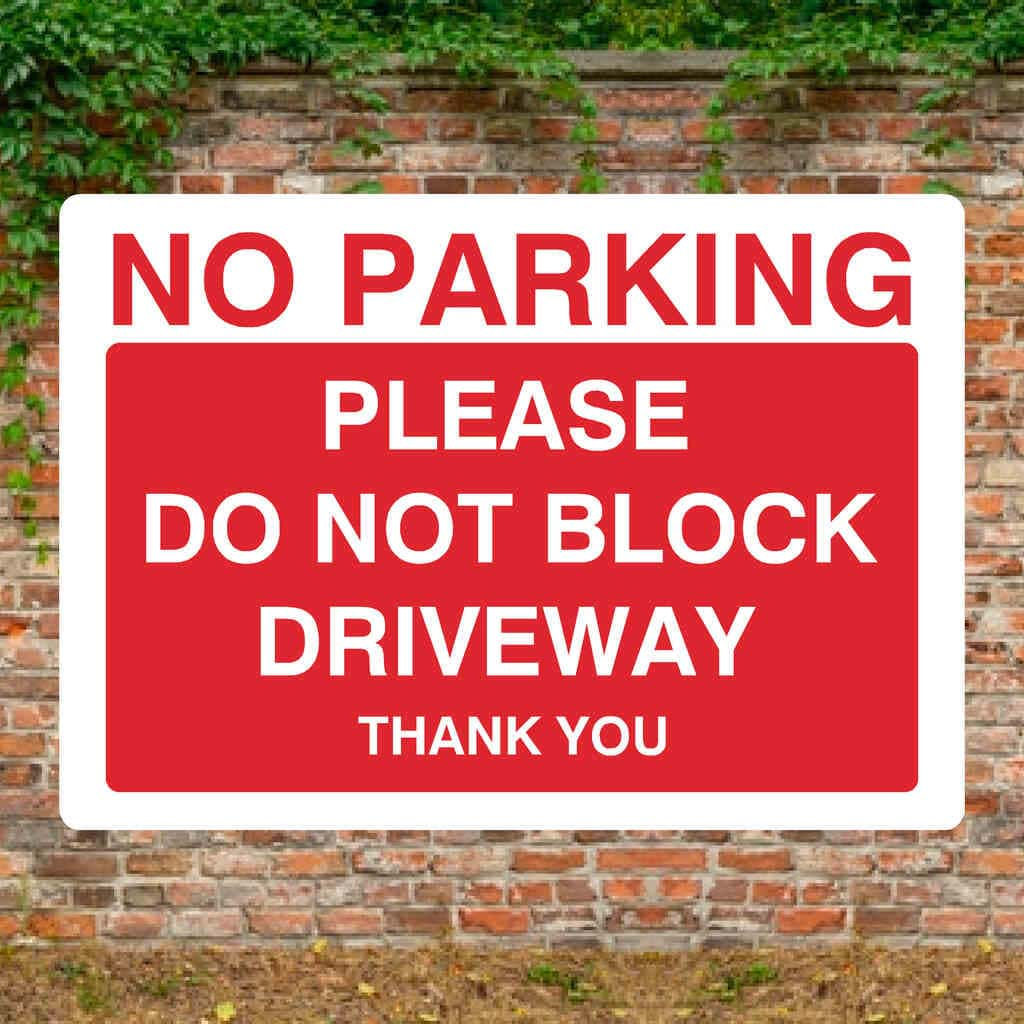 No Parking Please Do Not Block Driveway Sign - The Sign Shed