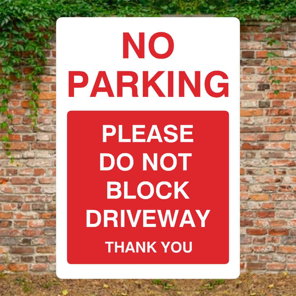 No Parking Please Not Block Driveway Portrait Sign - The Sign Shed