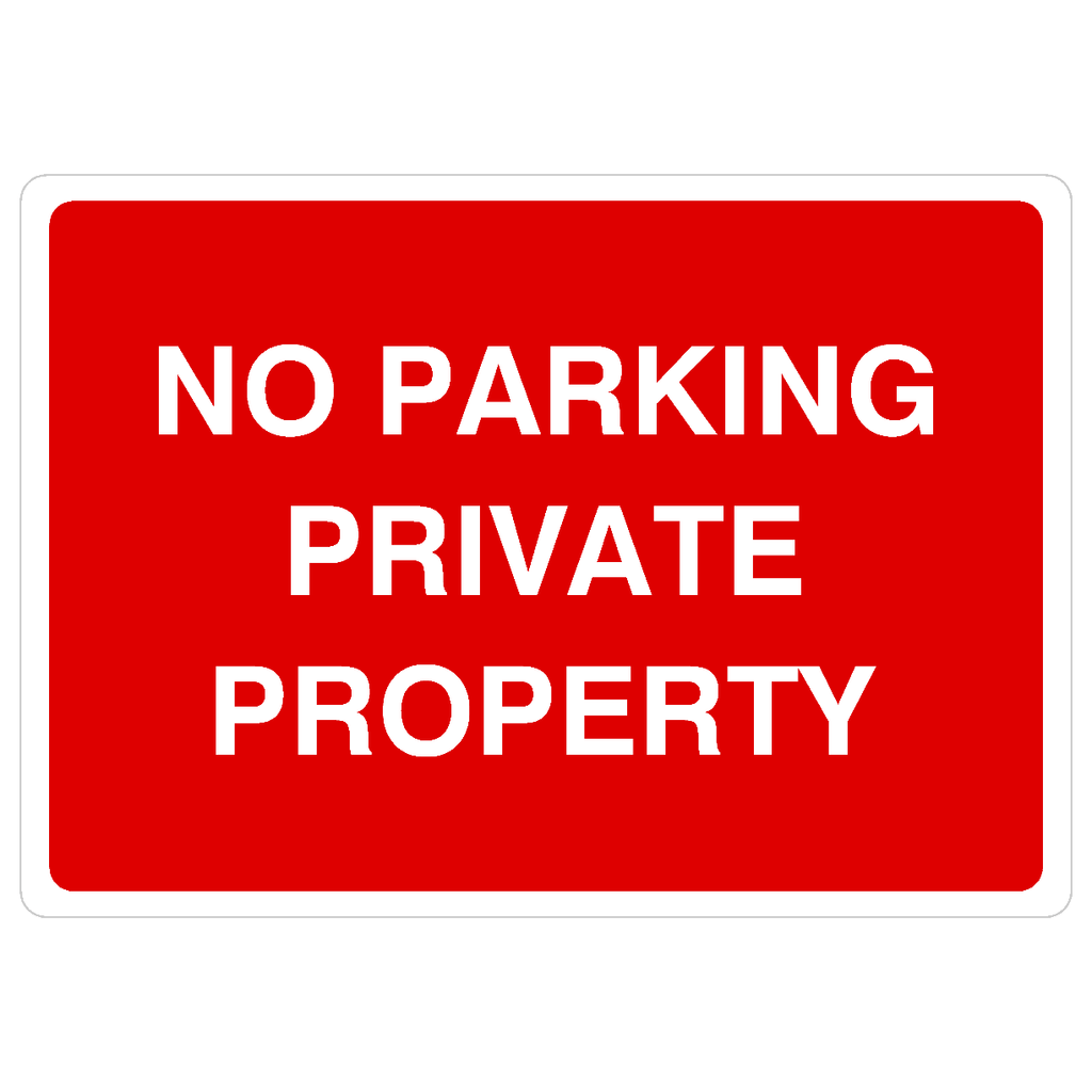 No Parking Private Property Sign B - The Sign Shed