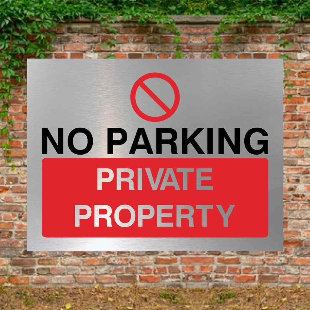 No Parking Private Property Sign in Brushed Silver - The Sign Shed