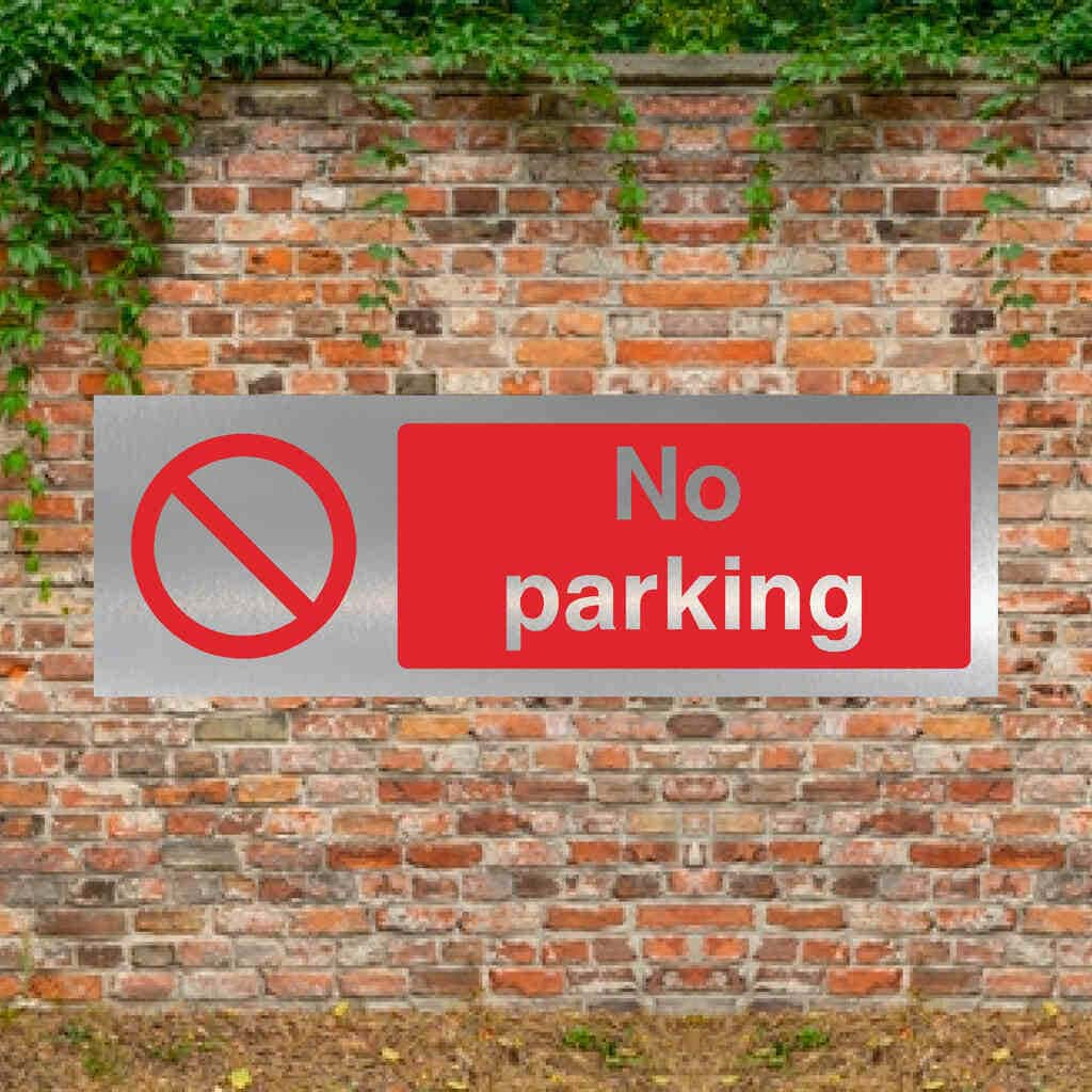 No Parking Sign Brushed Silver Landscape - The Sign Shed