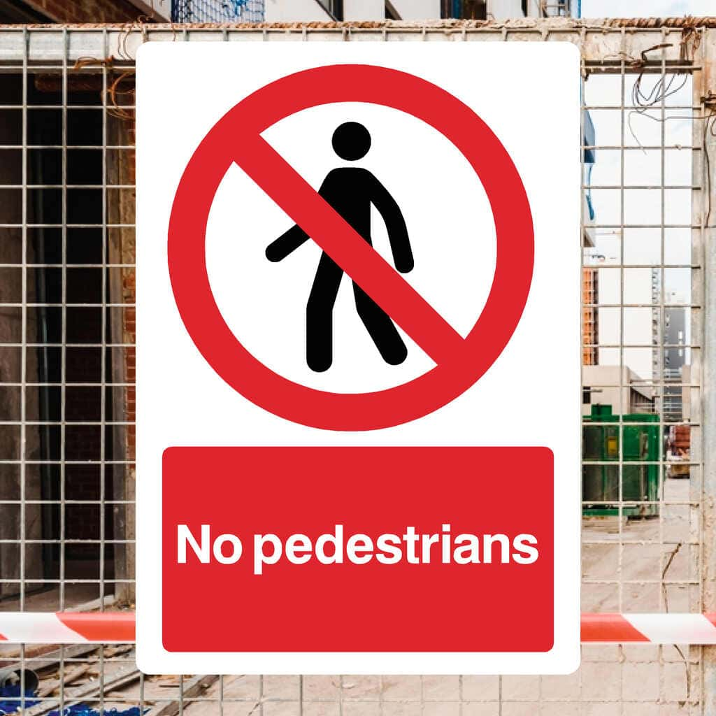 No Pedestrians Sign - The Sign Shed