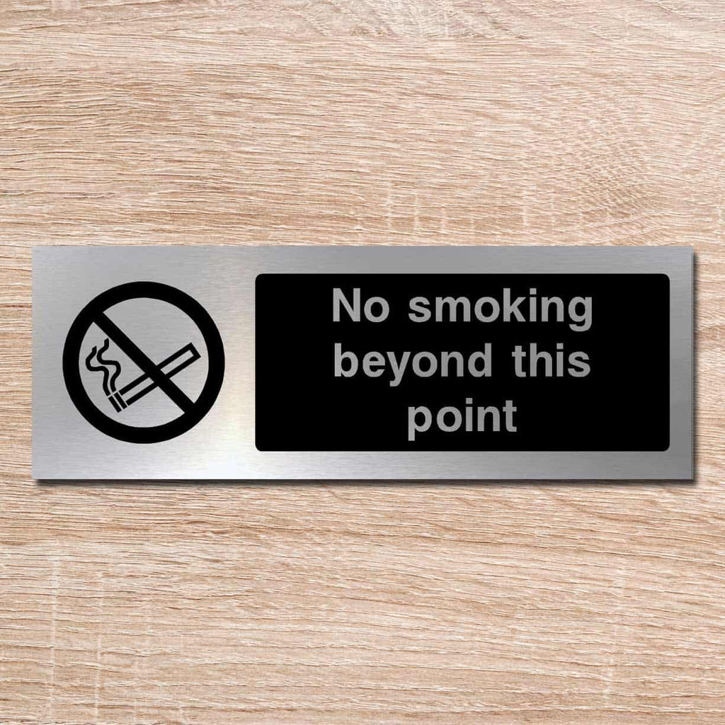 No Smoking Beyond This Point Brushed Silver Sign - The Sign Shed