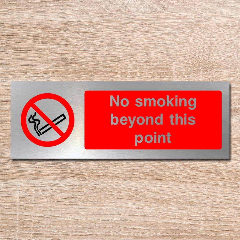 No Smoking Beyond This Point Brushed Silver Sign - The Sign Shed