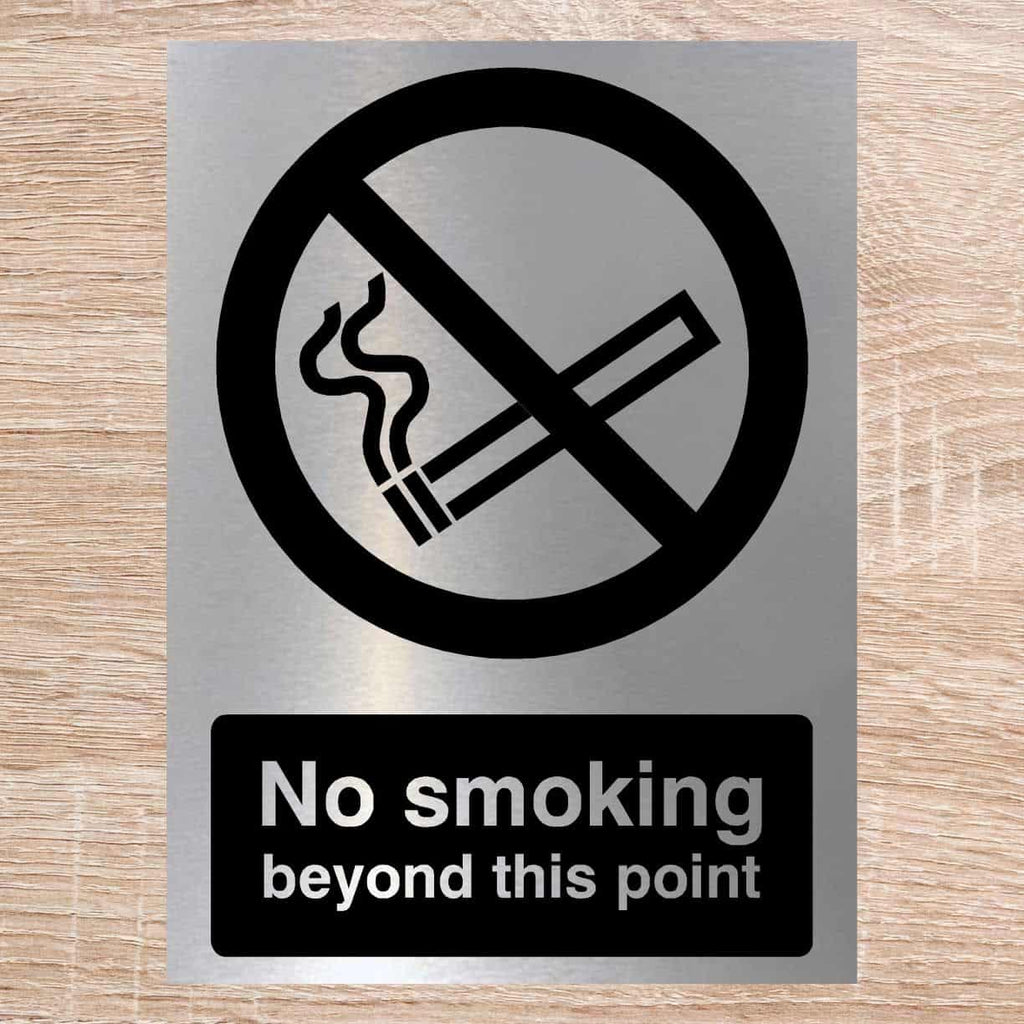 No Smoking Beyond This Point Sign in Brushed Silver - The Sign Shed