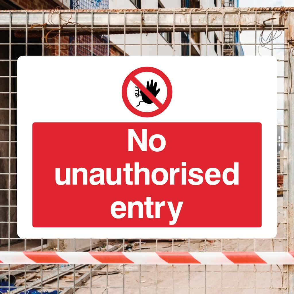 No Unauthorised Entry Sign - The Sign Shed