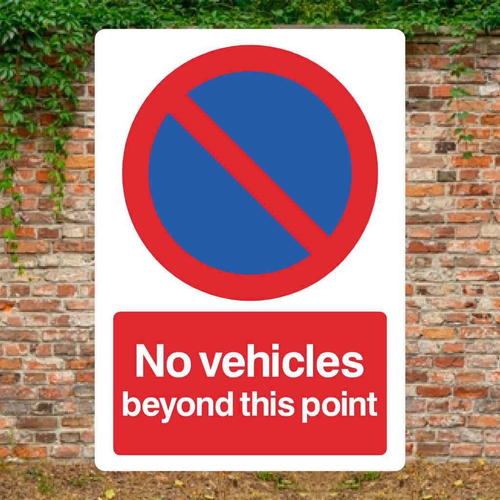 No Vehicles Beyond This Point Sign Portrait - The Sign Shed