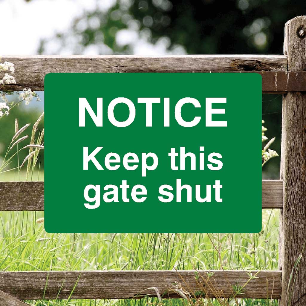 Notice Keep This Gate Shut Full Colour Sign - The Sign Shed