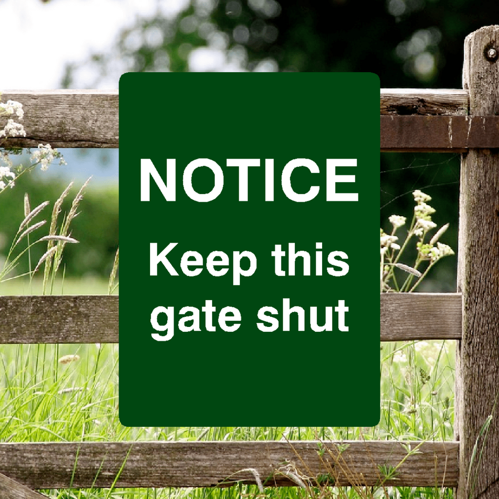 Notice Keep This Gate Shut Sign Green Portrait