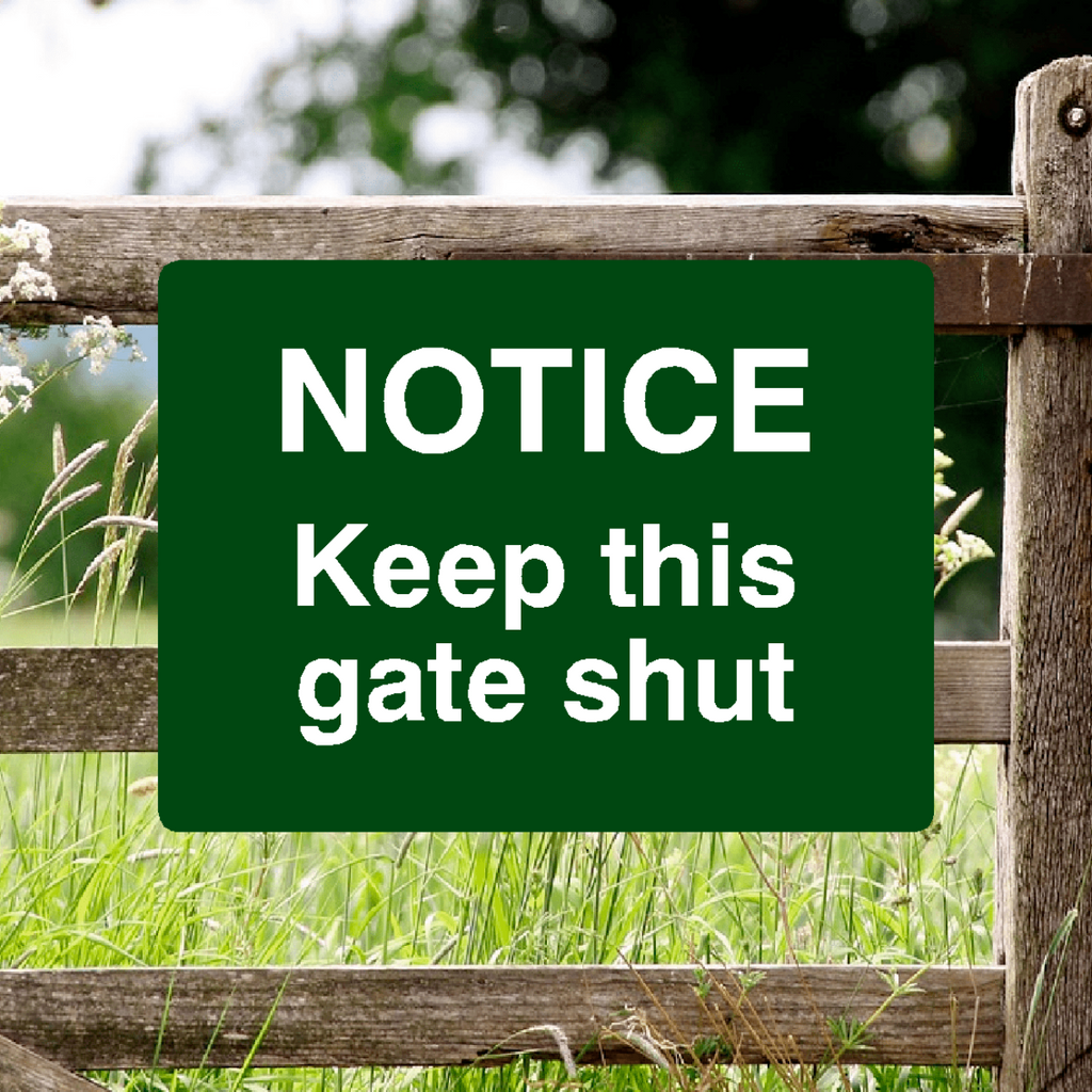 Notice Keep This Gate Shut Sign Green