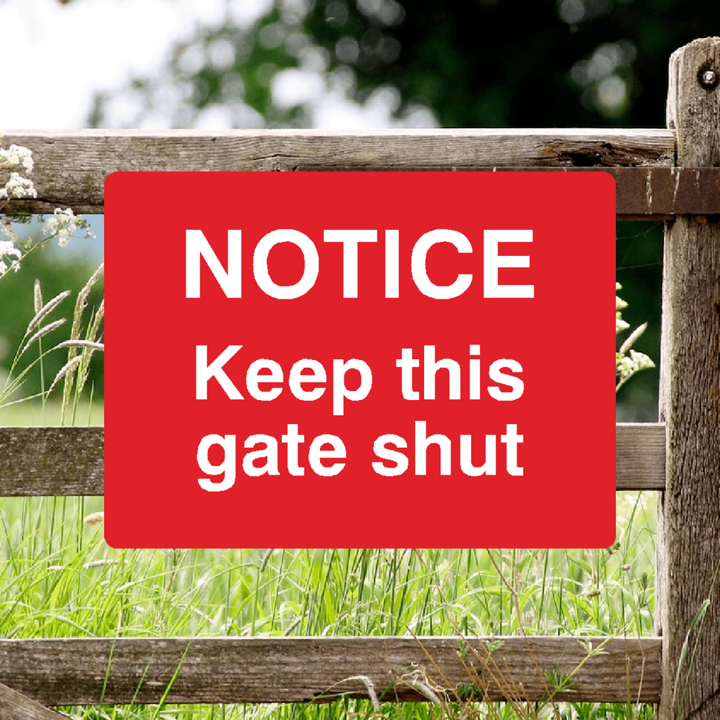 Notice Keep This Gate Shut Sign Red