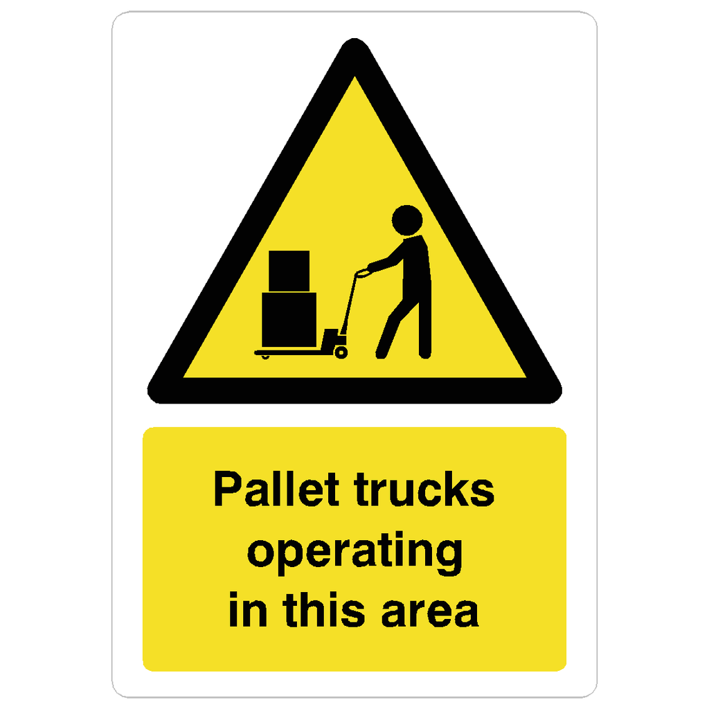 Pallet Trucks Operating In This Area Sign - The Sign Shed