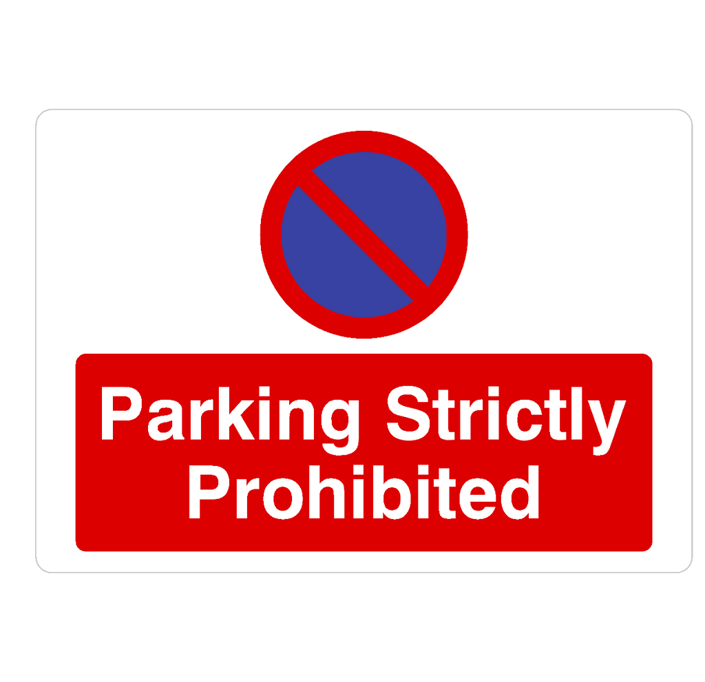 Parking Strictly Prohibited At Any Time Sign Landscape - The Sign Shed