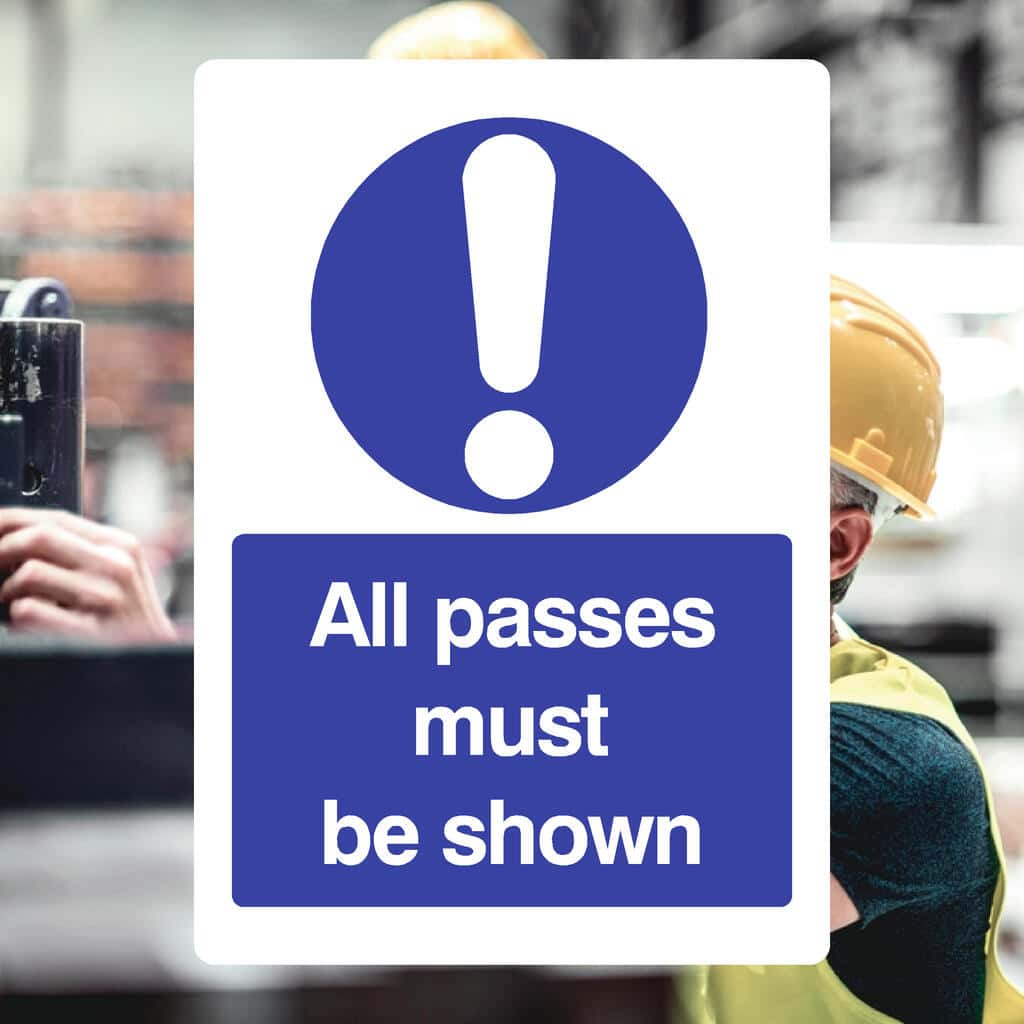 Passes Must Be Shown Sign - The Sign Shed