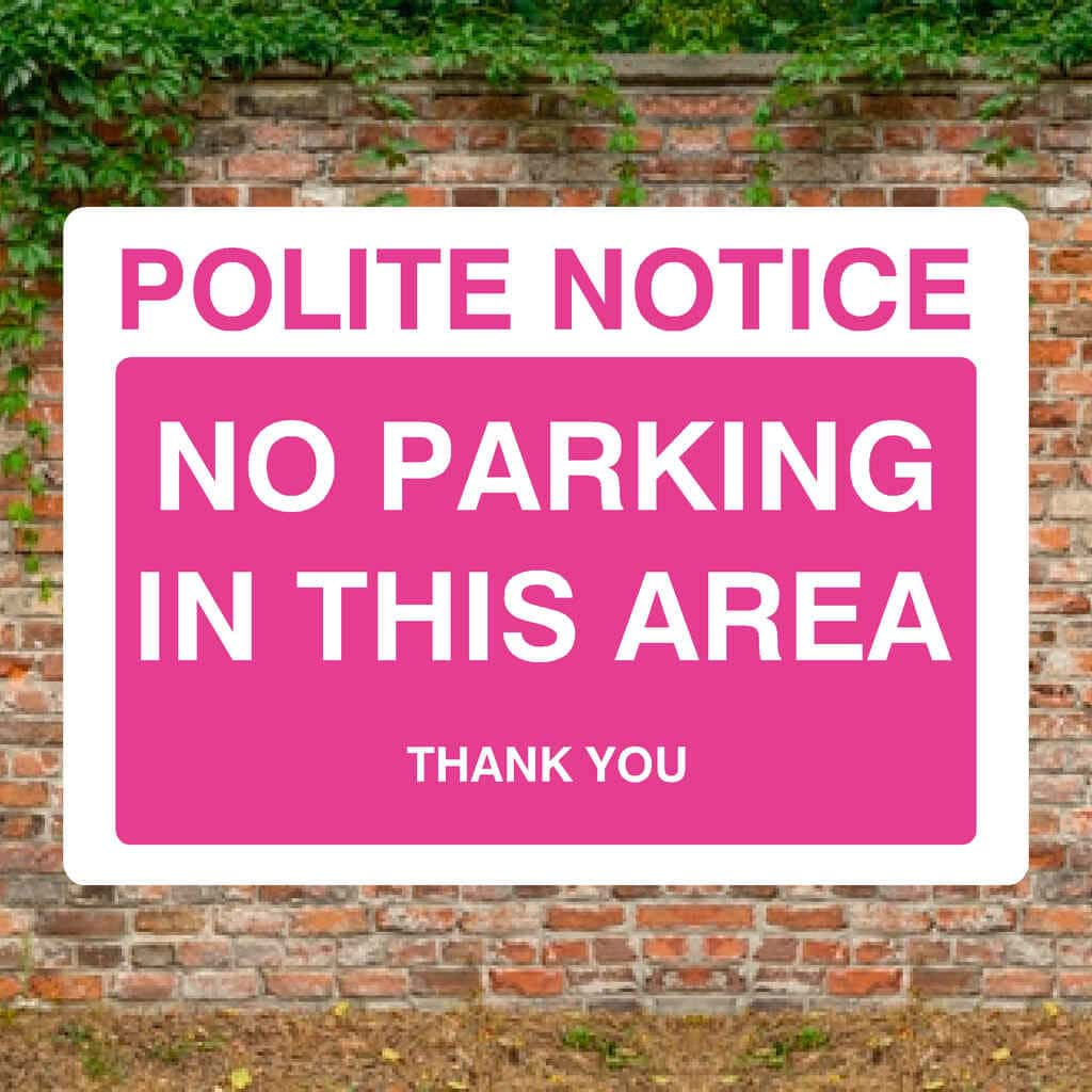 Pink No Parking In This Area Sign - The Sign Shed