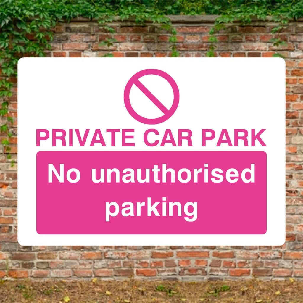 Pink Private Car Park No Unauthorised Parking Sign - The Sign Shed