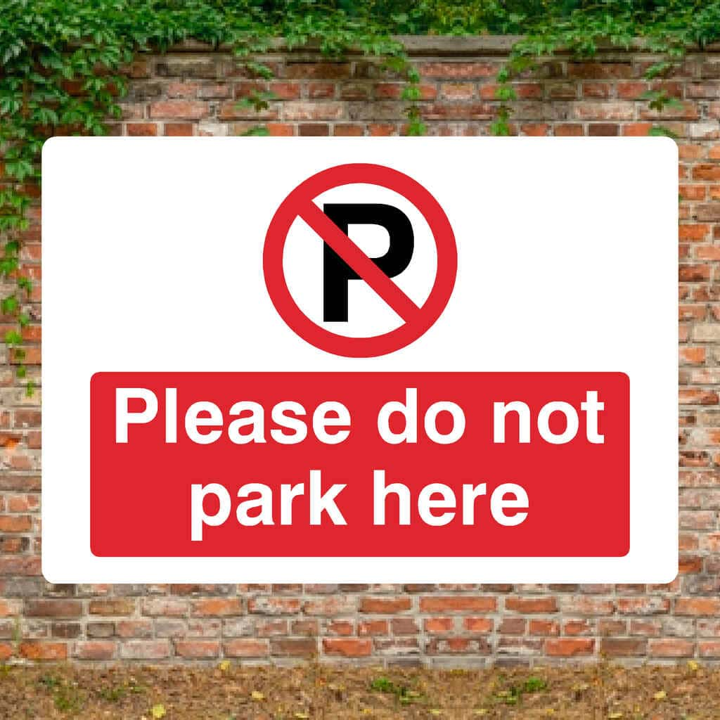 Please Do Not Park Here P Sign Landscape - The Sign Shed