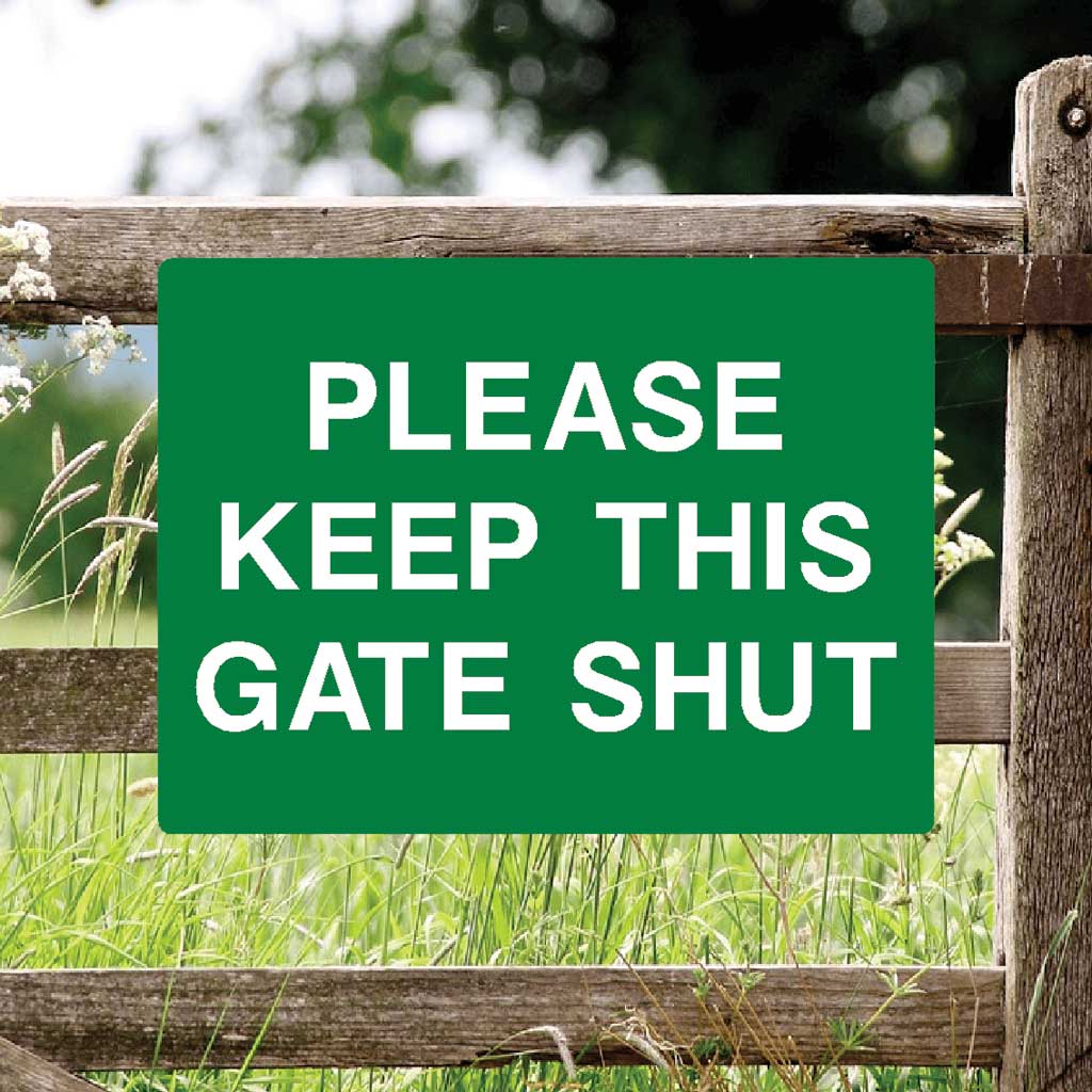 Please Keep This Gate Shut Full Colour Sign - The Sign Shed