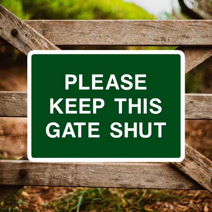 Please Keep This Gate Shut Sign - The Sign Shed