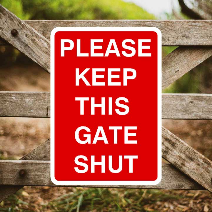 Please Keep This Gate Shut Sign Portrait - The Sign Shed