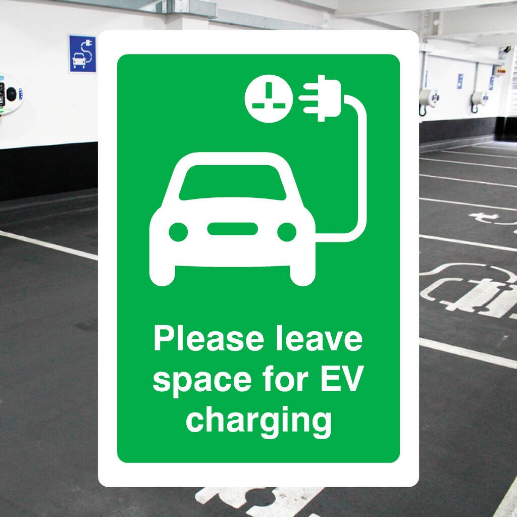 Please Leave Space for EV Charging Sign - The Sign Shed