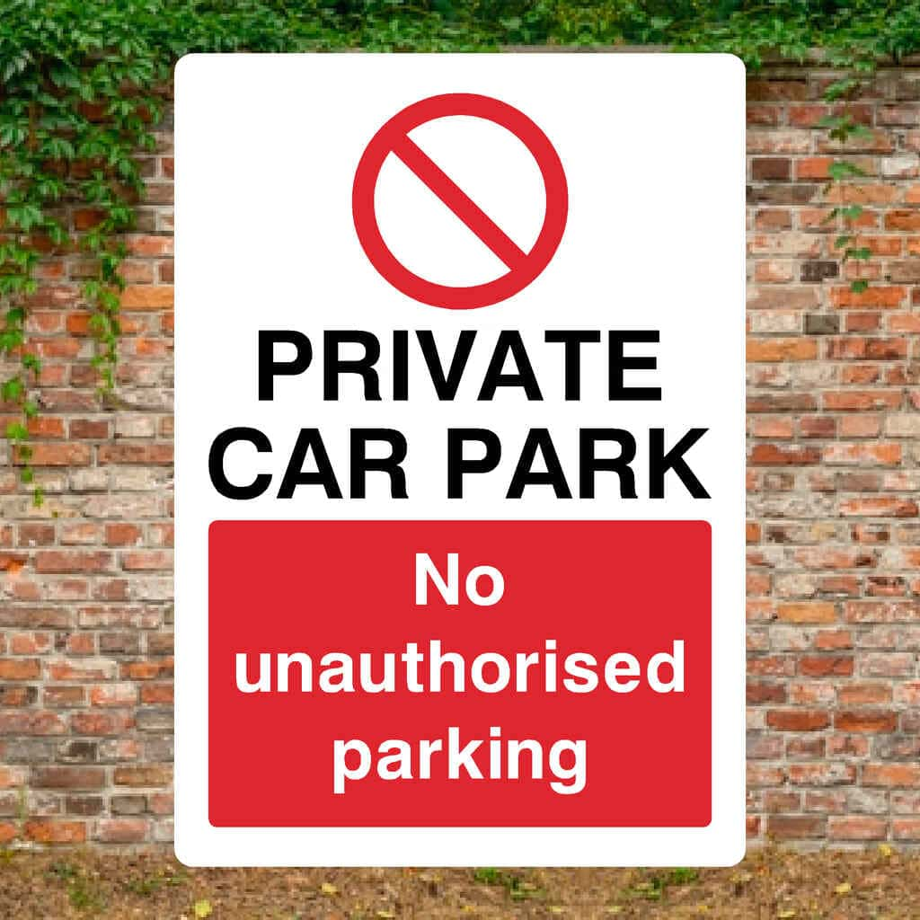 Private Car Park No Unauthorised Parking Portrait Sign - The Sign Shed